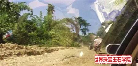 深入缅甸翡翠原石场口一路上真是步步惊心!